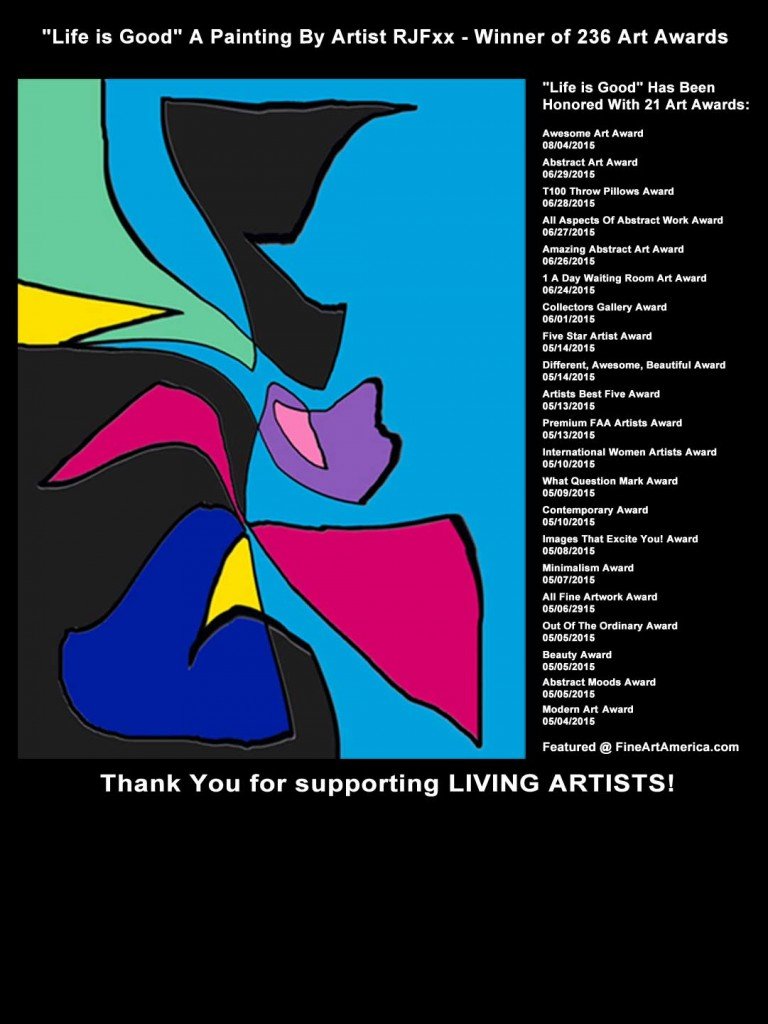 “Life Is Good” – A painting of how spectacular LIFE can often be